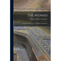 The Monad: And Other Essays Upon The Higher Consciousness