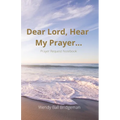"Dear Lord, Hear My Prayer...": Prayer Request Notebook