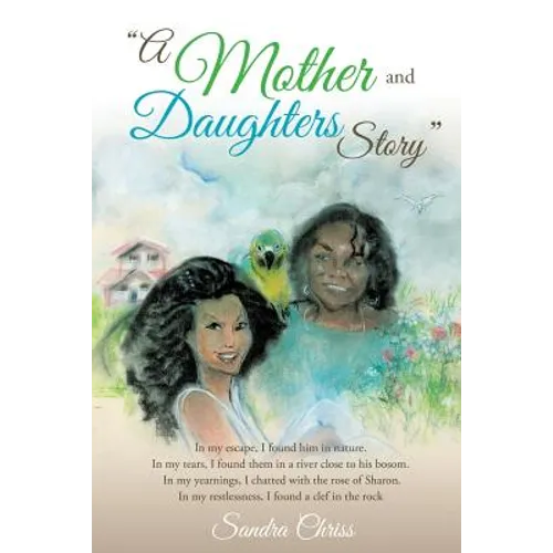 "A Mother and Daughters Story"