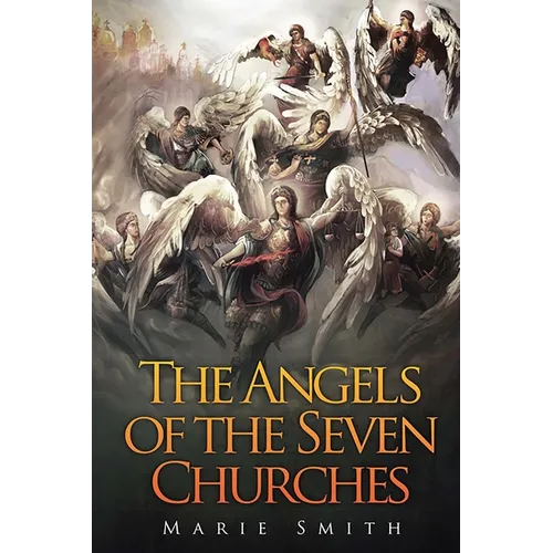The Angels of The Seven Churches - Paperback