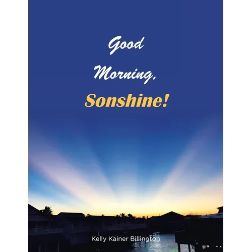 Good Morning, Sonshine!